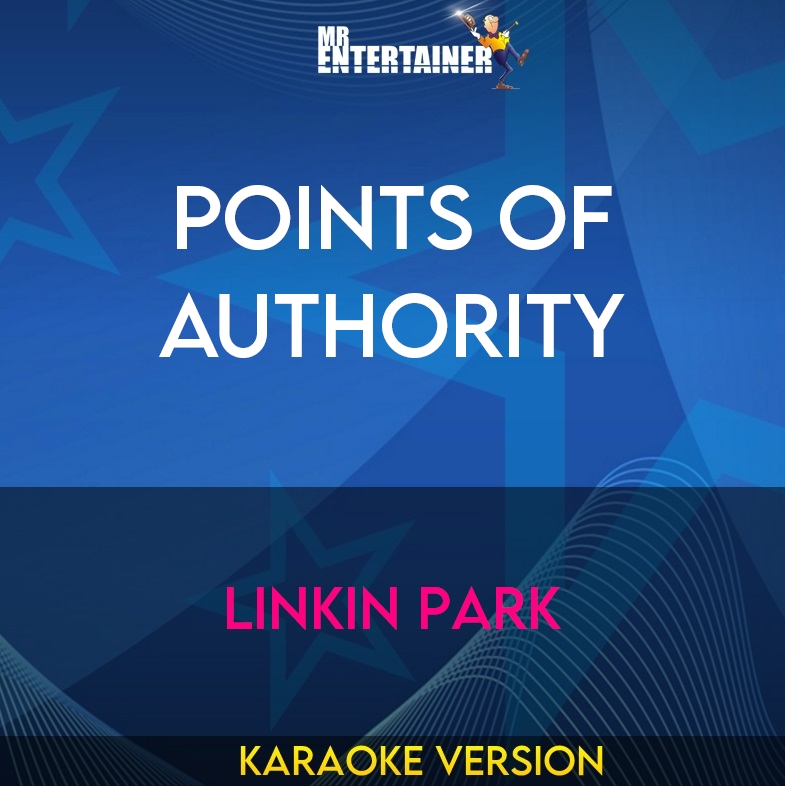 Points Of Authority - Linkin Park (Karaoke Version) from Mr Entertainer Karaoke