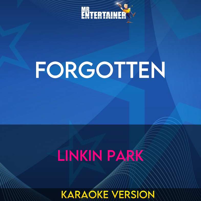 Forgotten - Linkin Park (Karaoke Version) from Mr Entertainer Karaoke