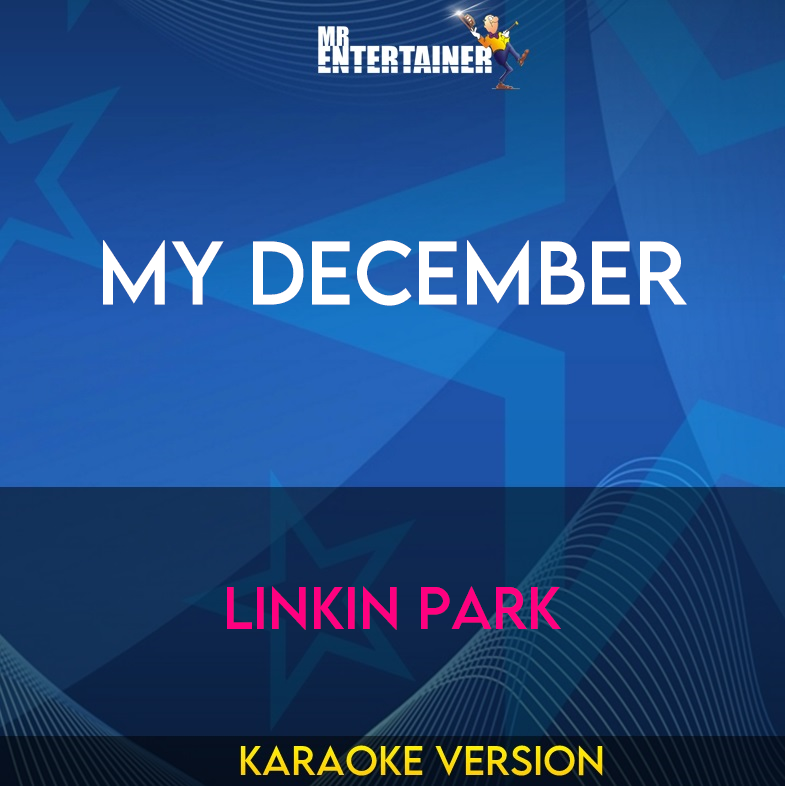 My December - Linkin Park (Karaoke Version) from Mr Entertainer Karaoke