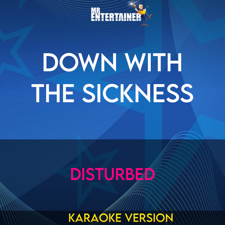 Down With The Sickness - Disturbed (Karaoke Version) from Mr Entertainer Karaoke