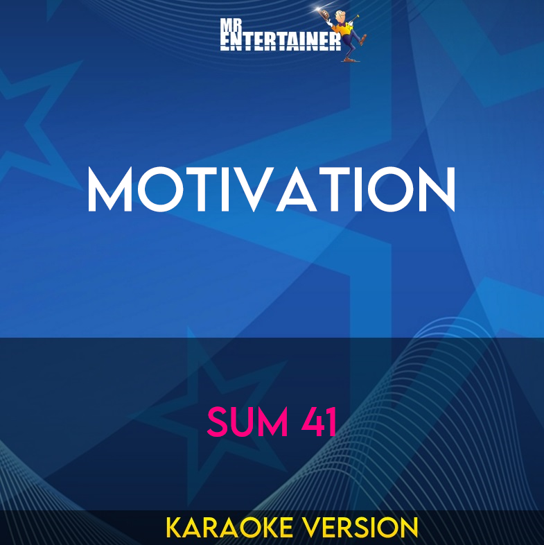 Motivation - Sum 41 (Karaoke Version) from Mr Entertainer Karaoke