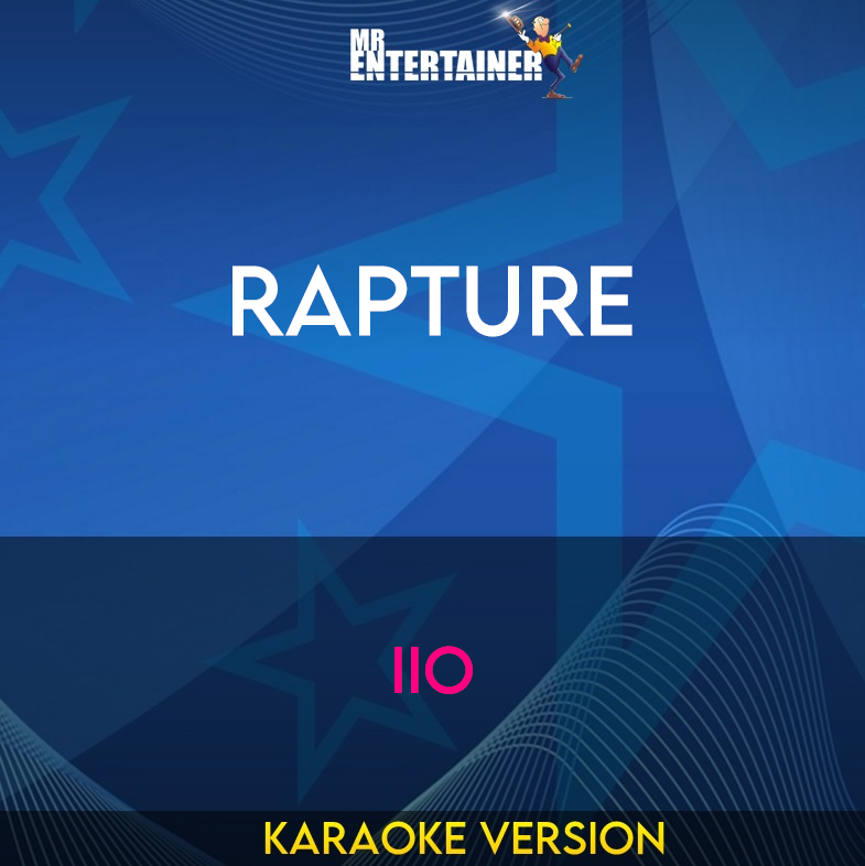 Rapture - IIO (Karaoke Version) from Mr Entertainer Karaoke