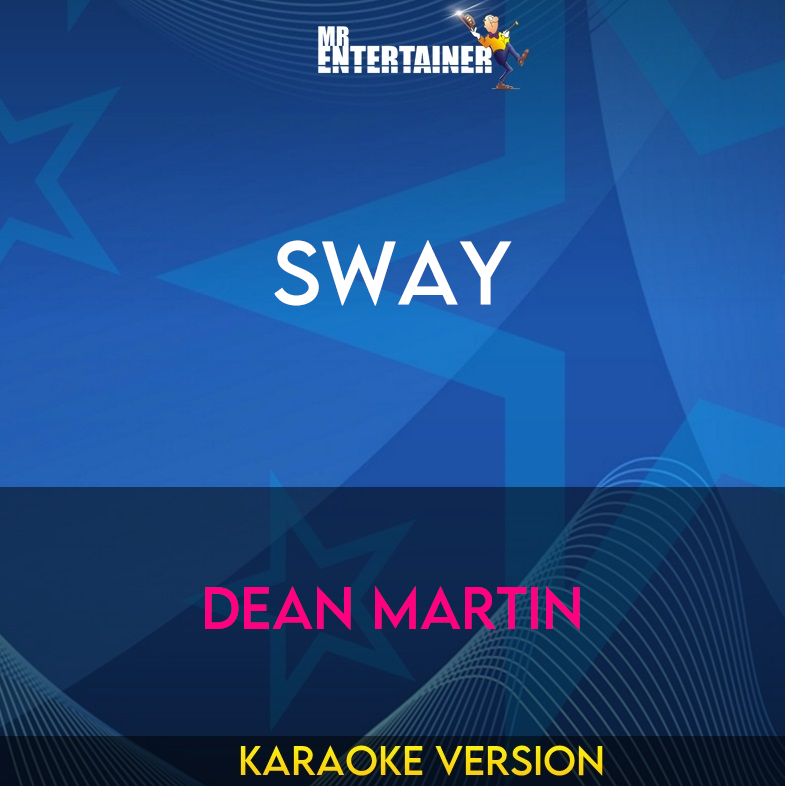Sway - Dean Martin (Karaoke Version) from Mr Entertainer Karaoke