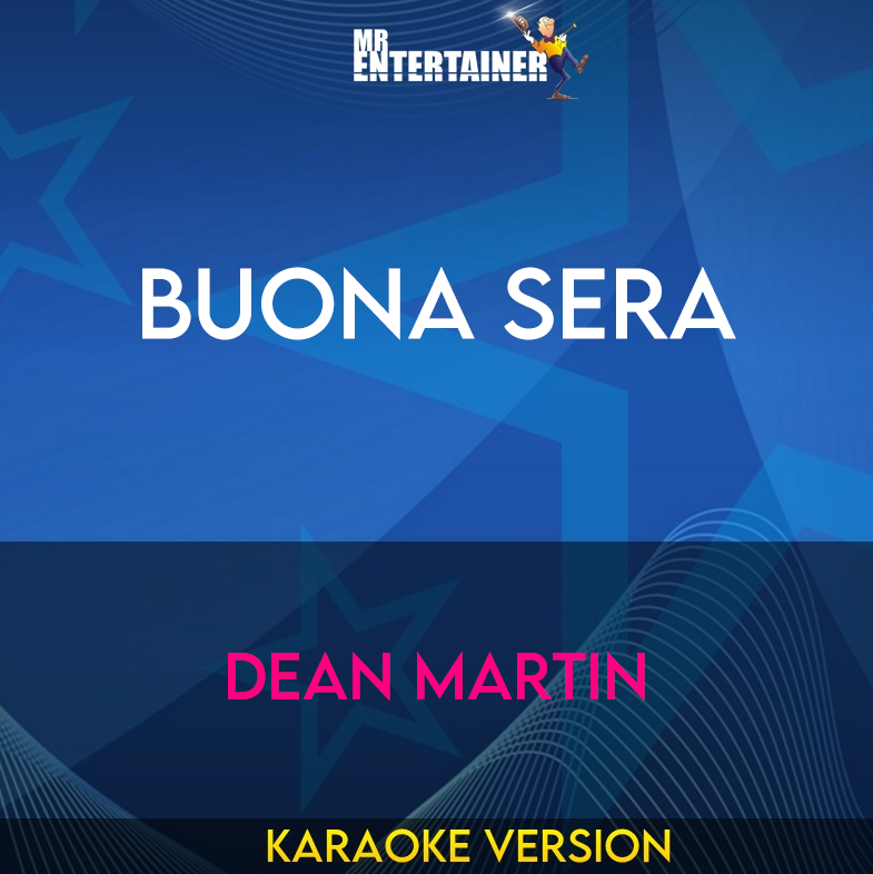Buona Sera - Dean Martin (Karaoke Version) from Mr Entertainer Karaoke
