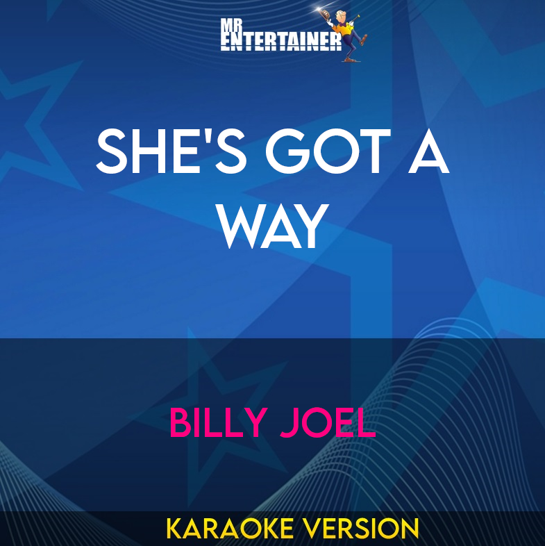 She's Got A Way - Billy Joel (Karaoke Version) from Mr Entertainer Karaoke