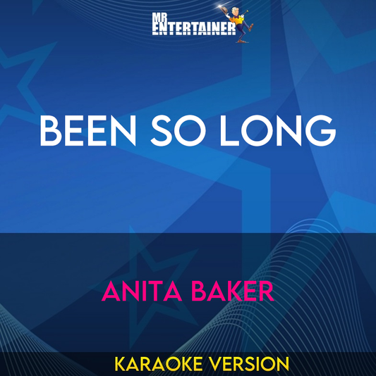 Been So Long - Anita Baker (Karaoke Version) from Mr Entertainer Karaoke