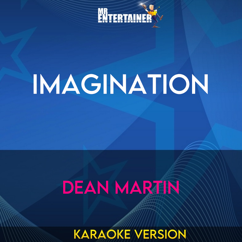 Imagination - Dean Martin (Karaoke Version) from Mr Entertainer Karaoke