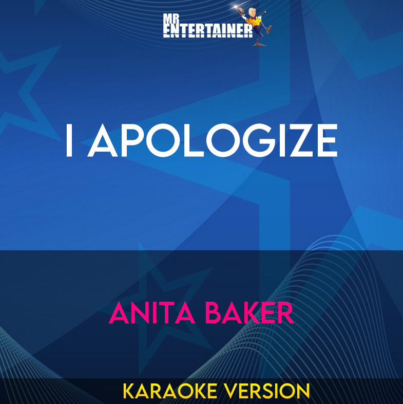 I Apologize - Anita Baker (Karaoke Version) from Mr Entertainer Karaoke