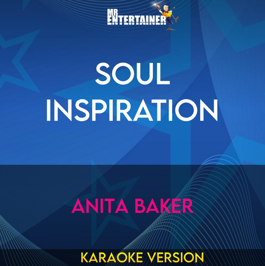 Soul Inspiration - Anita Baker (Karaoke Version) from Mr Entertainer Karaoke