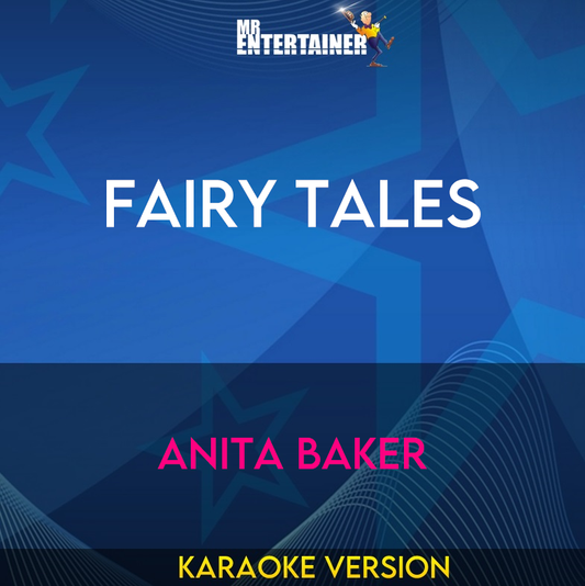 Fairy Tales - Anita Baker (Karaoke Version) from Mr Entertainer Karaoke