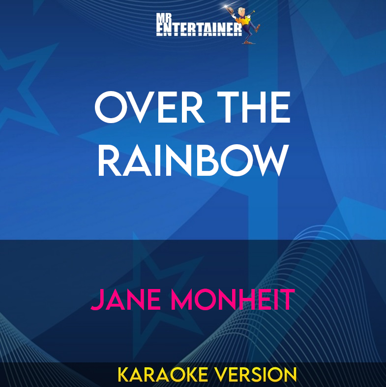 Over The Rainbow - Jane Monheit (Karaoke Version) from Mr Entertainer Karaoke