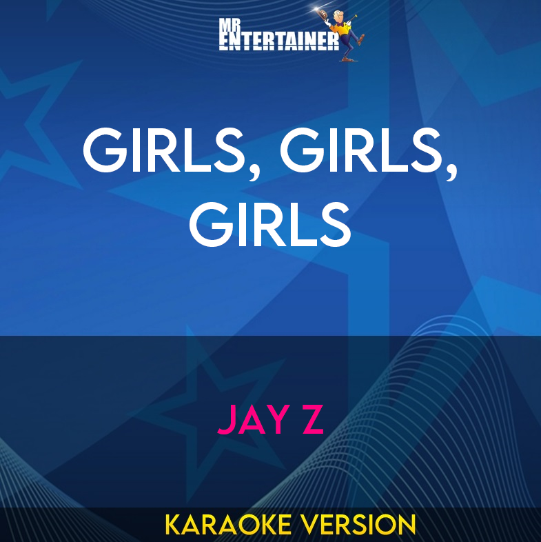 Girls, Girls, Girls - Jay Z (Karaoke Version) from Mr Entertainer Karaoke