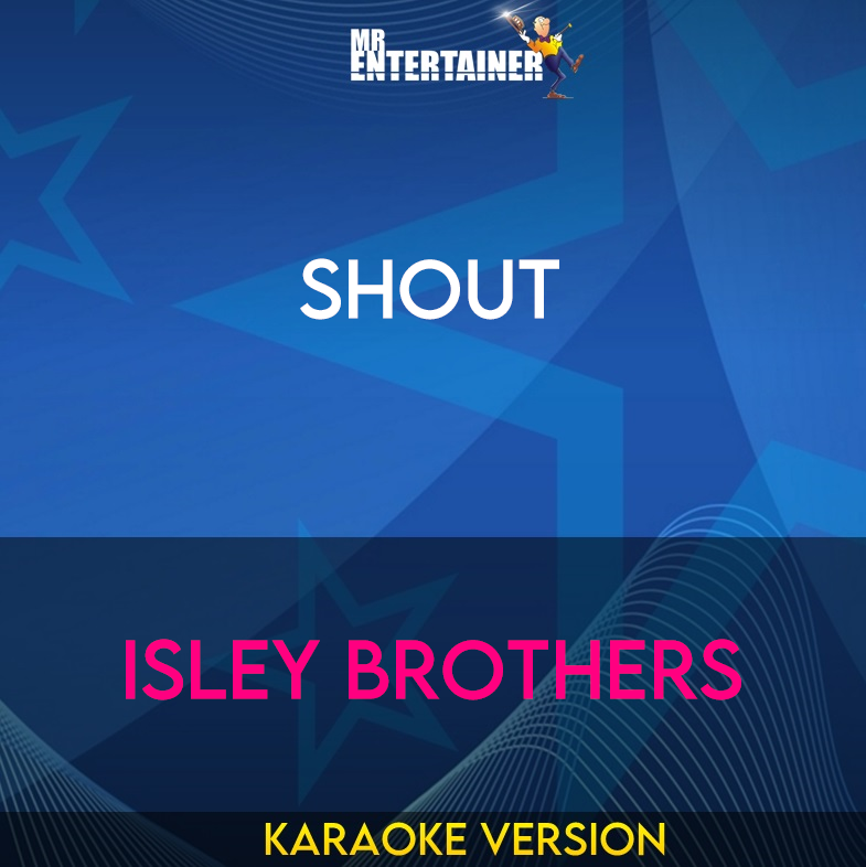 Shout - Isley Brothers (Karaoke Version) from Mr Entertainer Karaoke