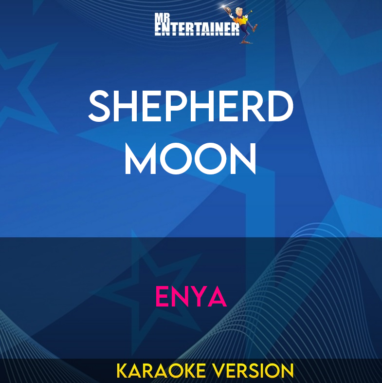 Shepherd Moon - Enya (Karaoke Version) from Mr Entertainer Karaoke