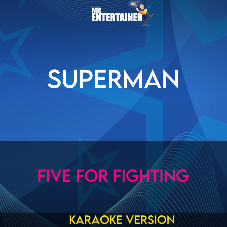 Superman - Five For Fighting (Karaoke Version) from Mr Entertainer Karaoke