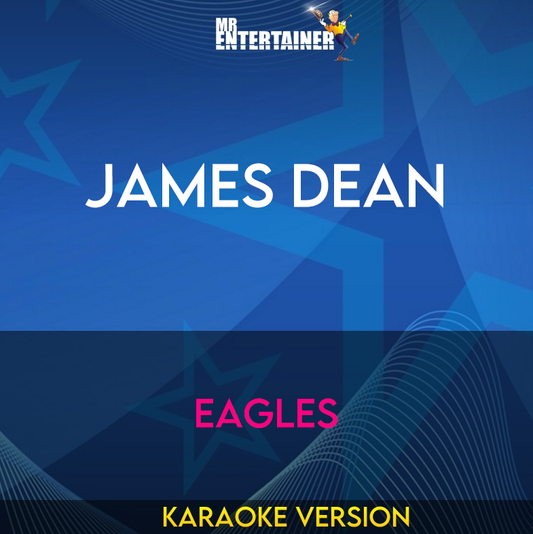 James Dean - Eagles (Karaoke Version) from Mr Entertainer Karaoke