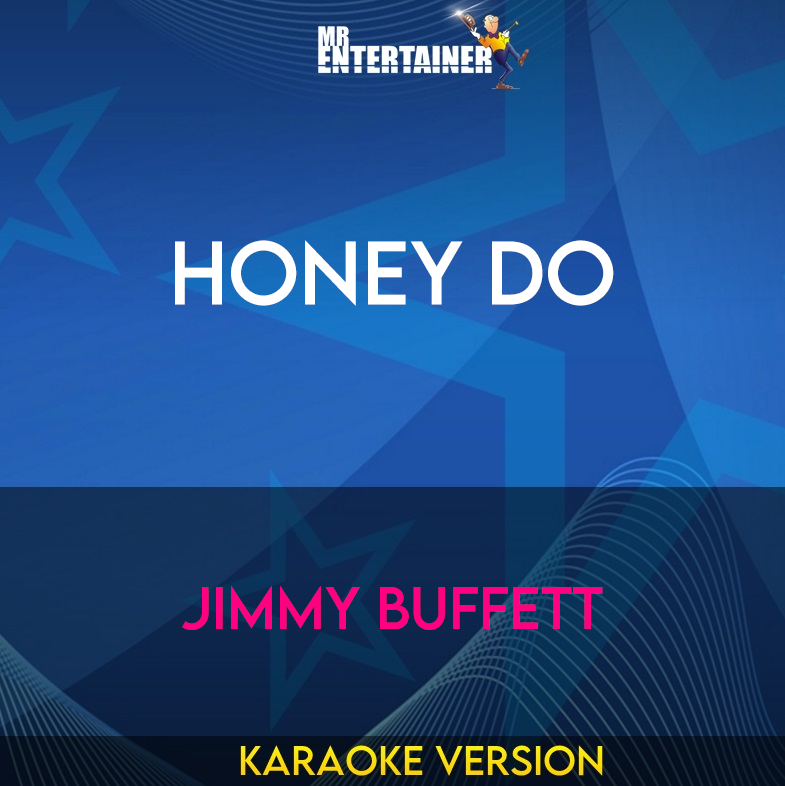 Honey Do - Jimmy Buffett (Karaoke Version) from Mr Entertainer Karaoke