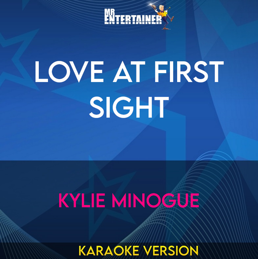 Love At First Sight - Kylie Minogue (Karaoke Version) from Mr Entertainer Karaoke
