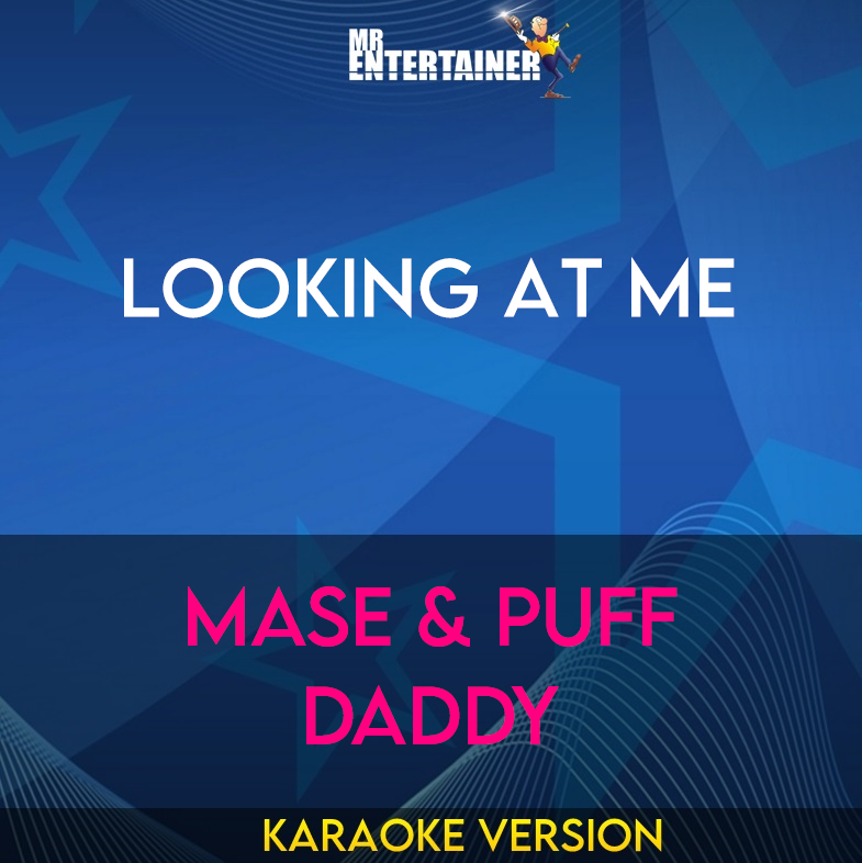 Looking At Me - Mase & Puff Daddy (Karaoke Version) from Mr Entertainer Karaoke