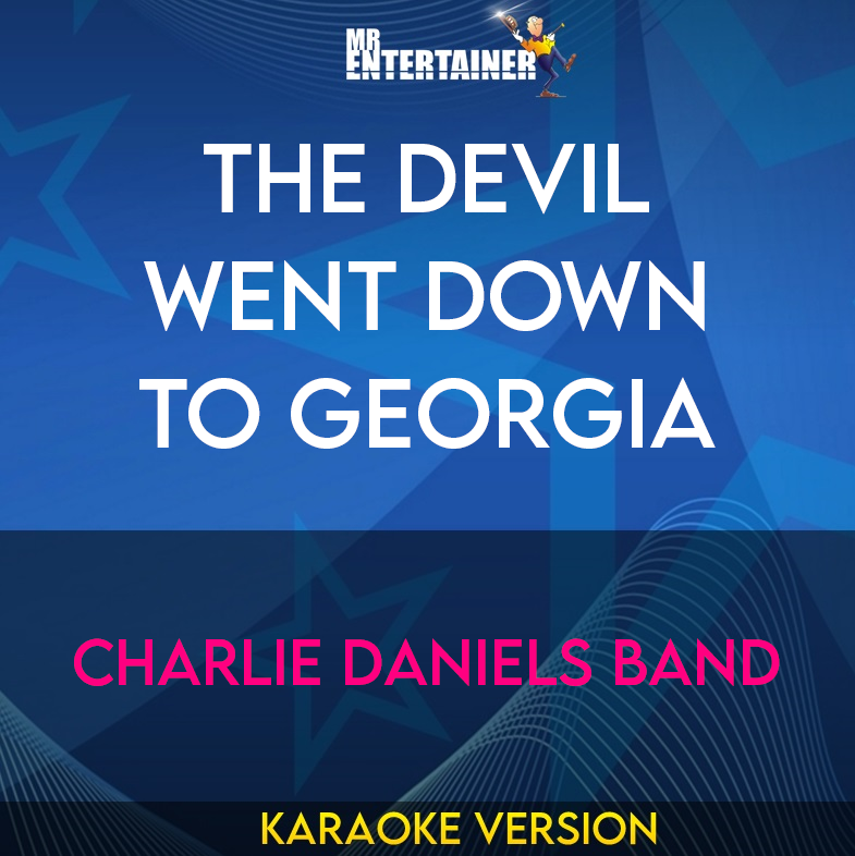 The Devil Went Down To Georgia - Charlie Daniels Band (Karaoke Version) from Mr Entertainer Karaoke