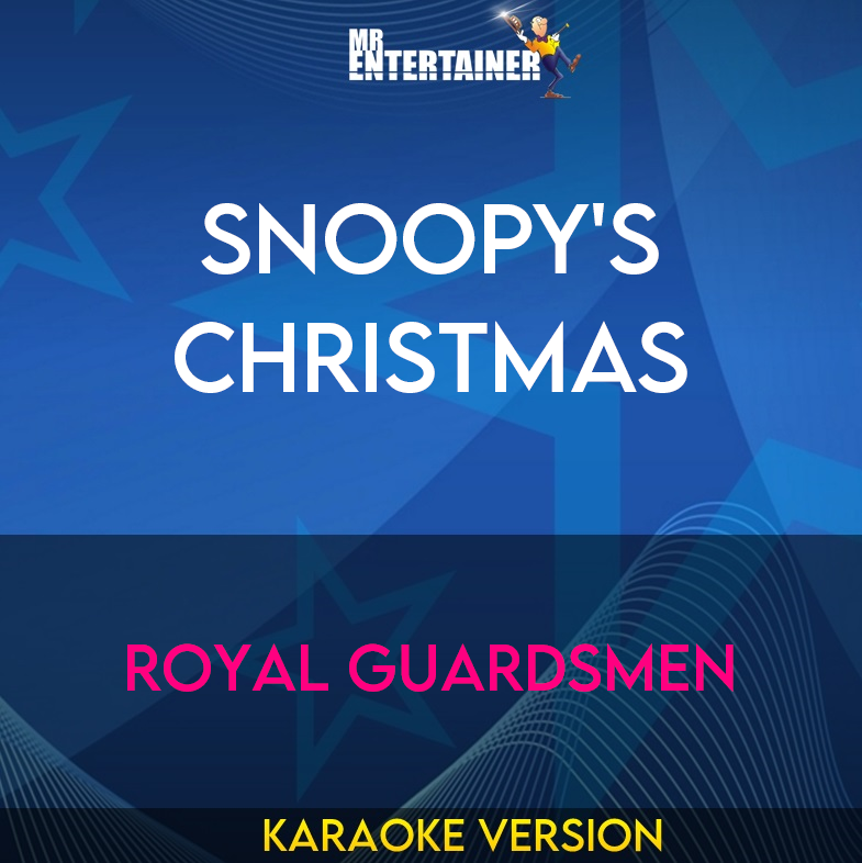 Snoopy's Christmas - Royal Guardsmen (Karaoke Version) from Mr Entertainer Karaoke