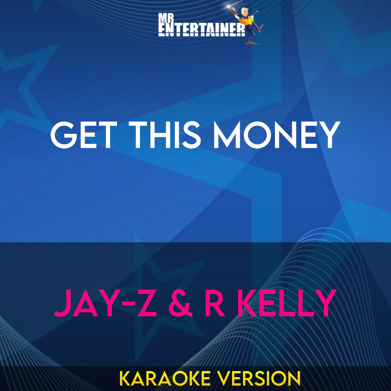 Get This Money - Jay-z & R Kelly