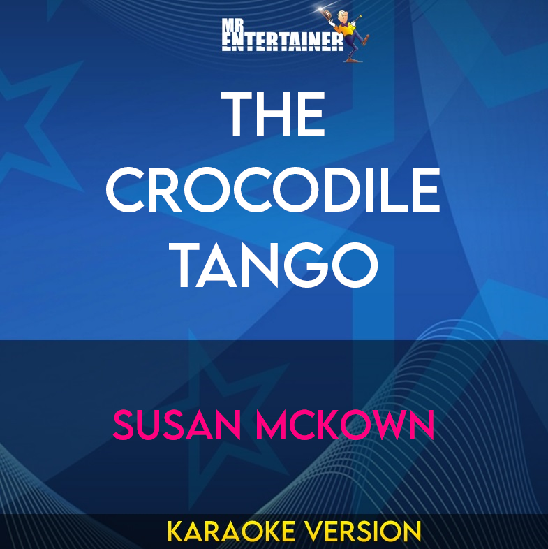 The Crocodile Tango - Susan McKown (Karaoke Version) from Mr Entertainer Karaoke