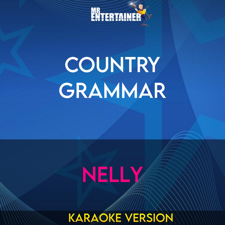 Country Grammar - Nelly