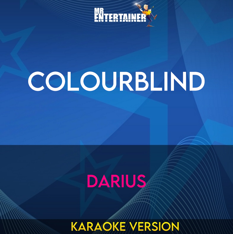 Colourblind - Darius (Karaoke Version) from Mr Entertainer Karaoke