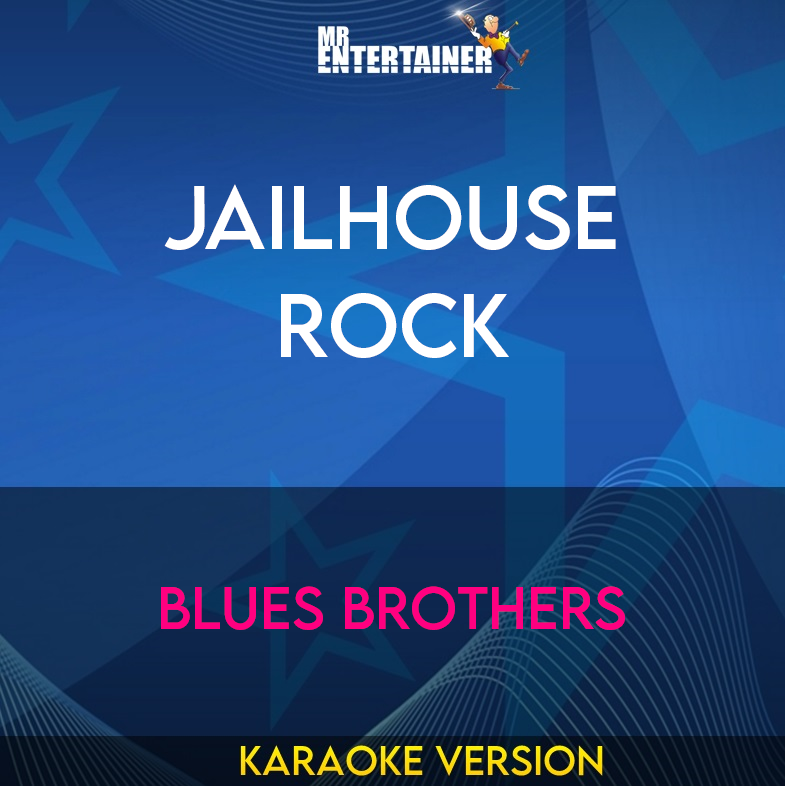 Jailhouse Rock - Blues Brothers (Karaoke Version) from Mr Entertainer Karaoke