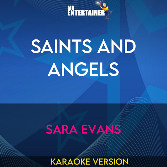 Saints And Angels - Sara Evans (Karaoke Version) from Mr Entertainer Karaoke