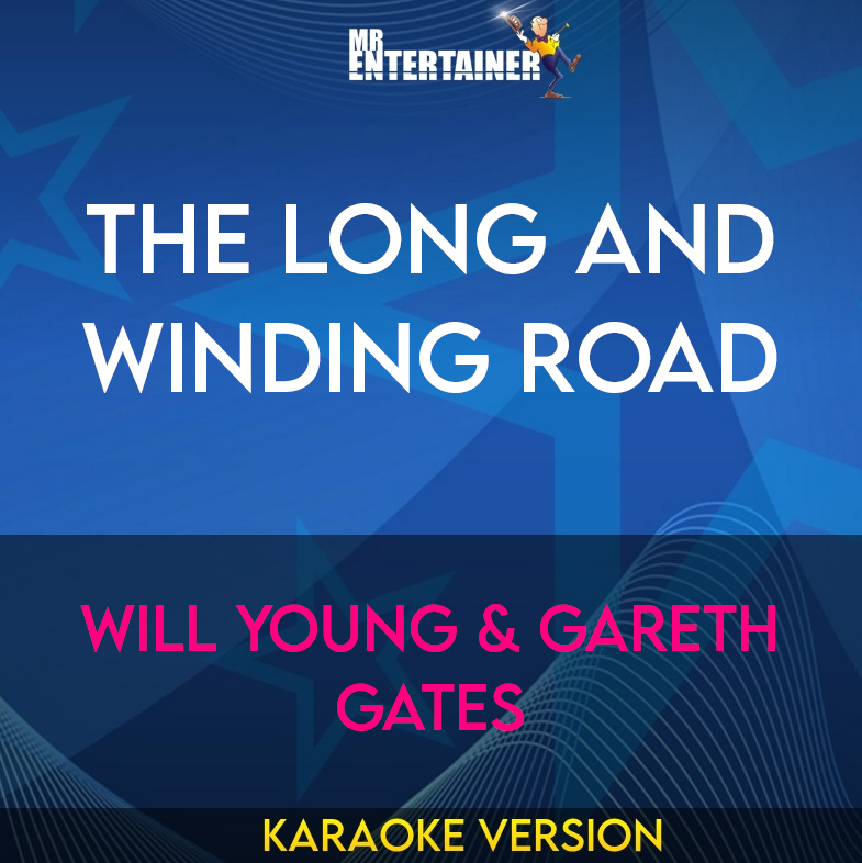 The Long and Winding Road - Will Young & Gareth Gates (Karaoke Version) from Mr Entertainer Karaoke