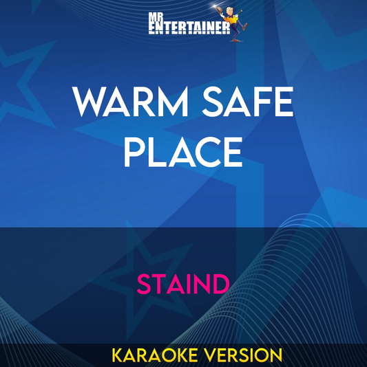 Warm Safe Place - Staind (Karaoke Version) from Mr Entertainer Karaoke
