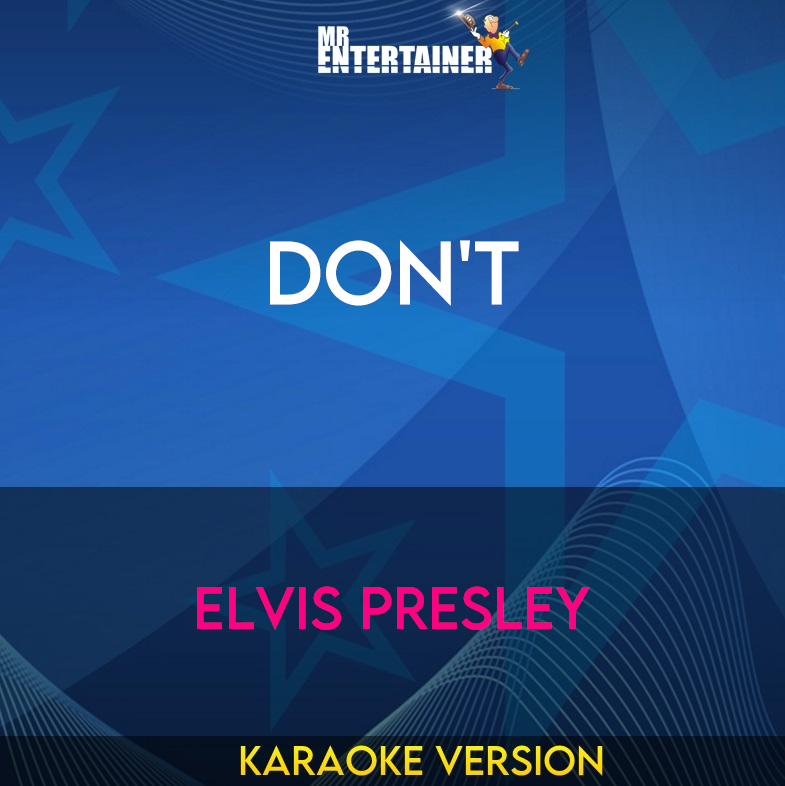Don't - Elvis Presley (Karaoke Version) from Mr Entertainer Karaoke