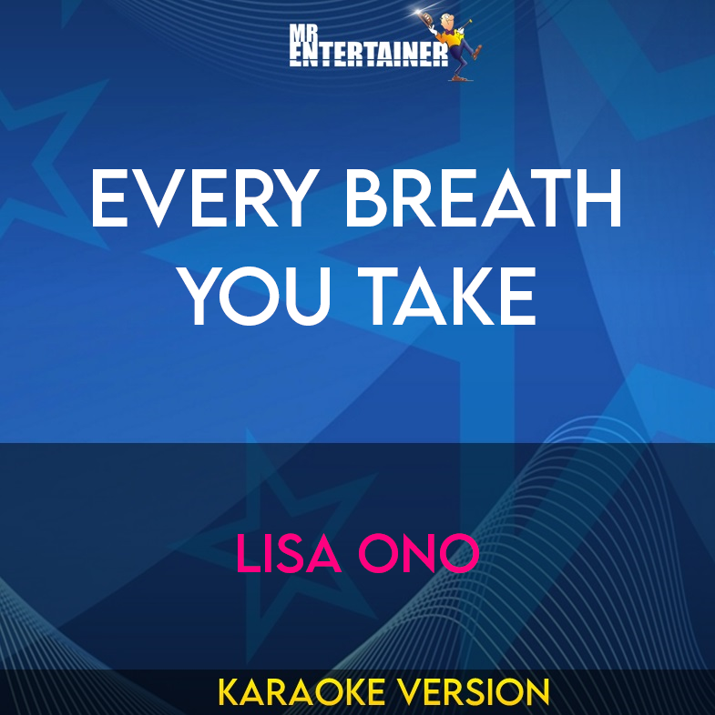 Every Breath You Take - Lisa Ono (Karaoke Version) from Mr Entertainer Karaoke