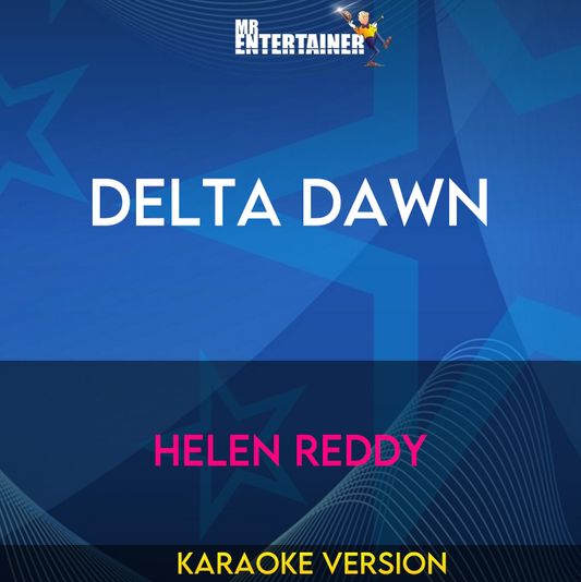 Delta Dawn - Helen Reddy (Karaoke Version) from Mr Entertainer Karaoke