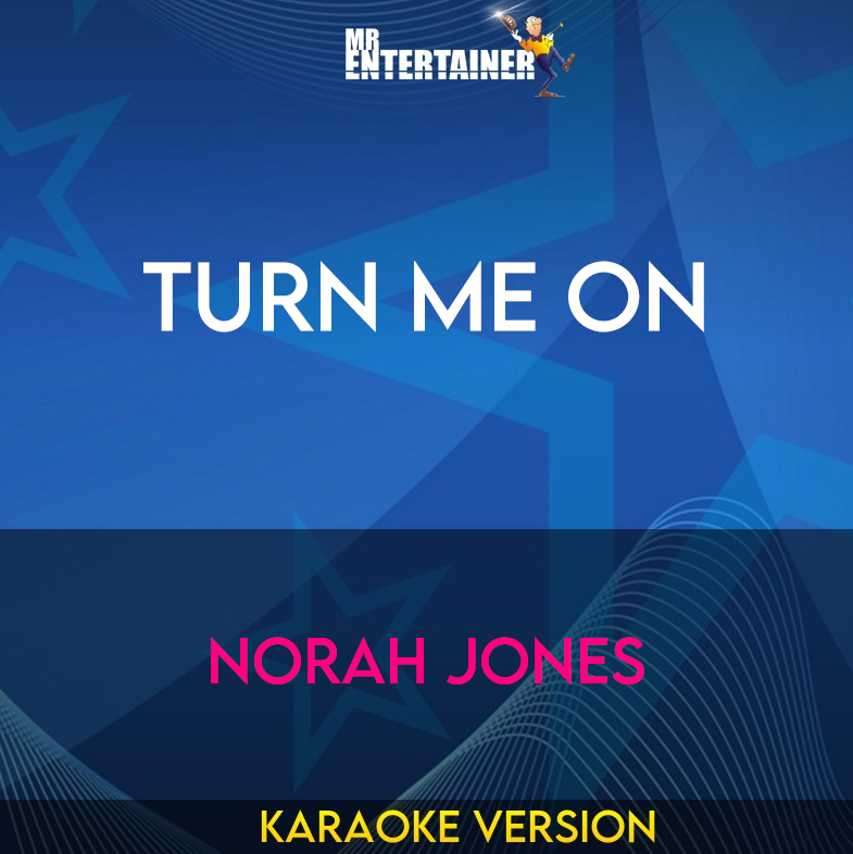 Turn Me On - Norah Jones (Karaoke Version) from Mr Entertainer Karaoke