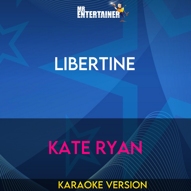 Libertine - Kate Ryan (Karaoke Version) from Mr Entertainer Karaoke