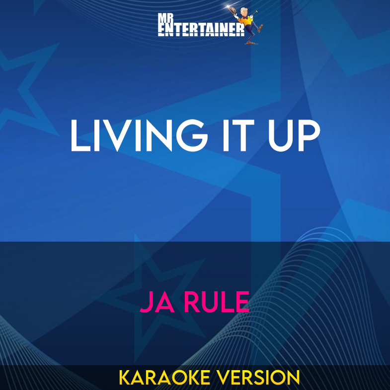 Living It Up - Ja Rule (Karaoke Version) from Mr Entertainer Karaoke