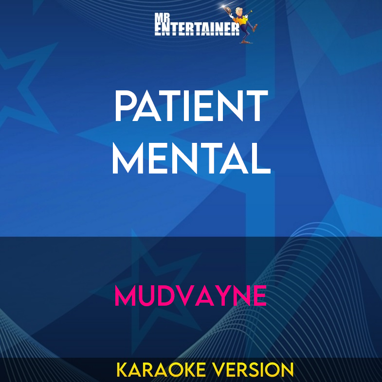 Patient Mental - Mudvayne (Karaoke Version) from Mr Entertainer Karaoke