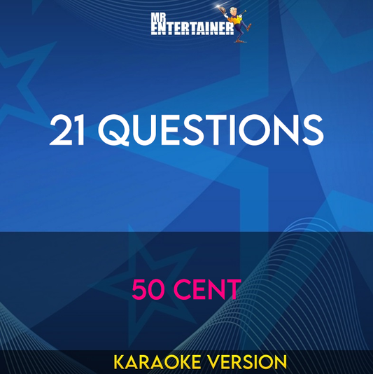 21 Questions - 50 Cent (Karaoke Version) from Mr Entertainer Karaoke