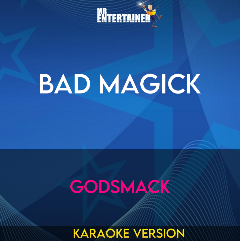 Bad Magick - Godsmack (Karaoke Version) from Mr Entertainer Karaoke