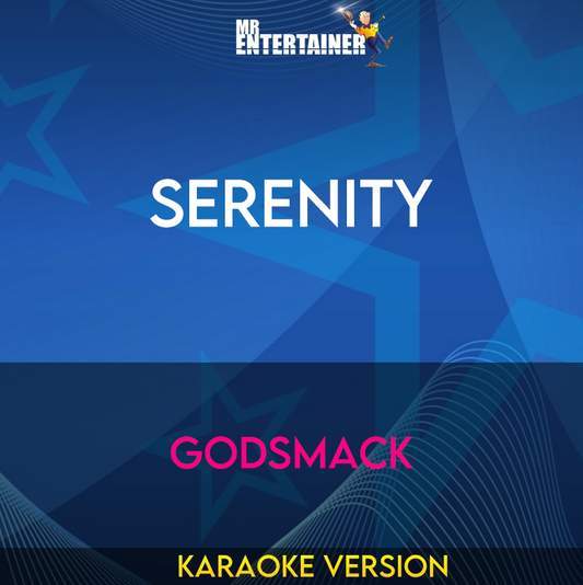 Serenity - Godsmack (Karaoke Version) from Mr Entertainer Karaoke