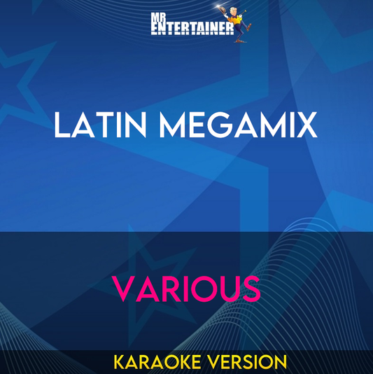 Latin Megamix - Various (Karaoke Version) from Mr Entertainer Karaoke