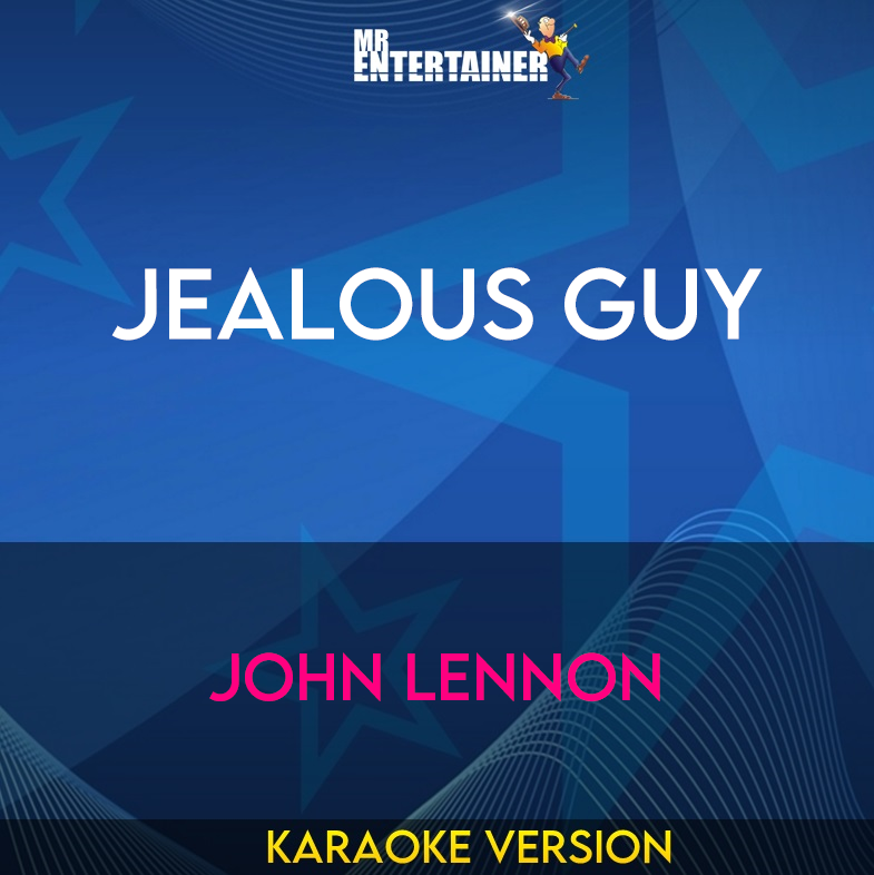 Jealous Guy - John Lennon (Karaoke Version) from Mr Entertainer Karaoke
