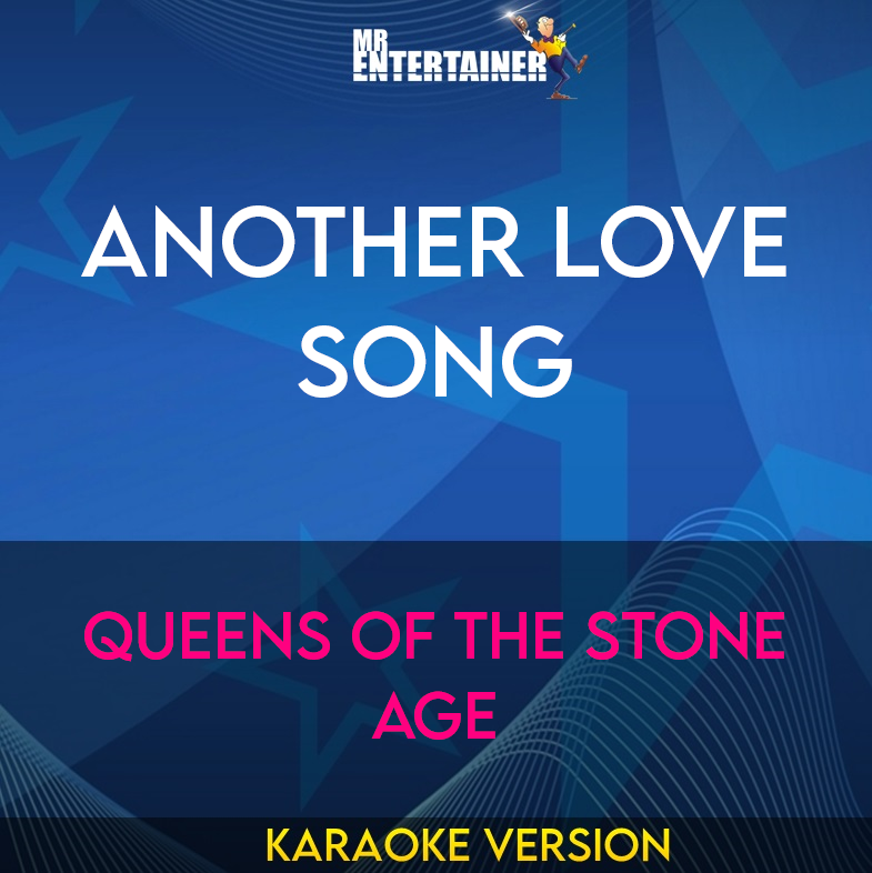 Another Love Song - Queens Of The Stone Age (Karaoke Version) from Mr Entertainer Karaoke