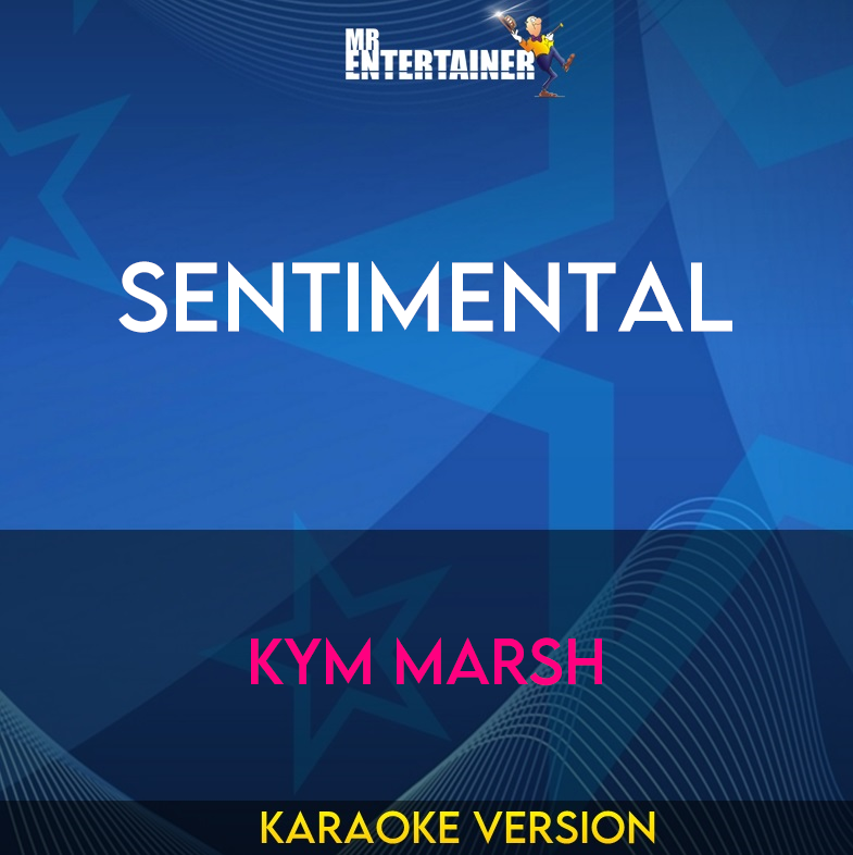 Sentimental - Kym Marsh (Karaoke Version) from Mr Entertainer Karaoke