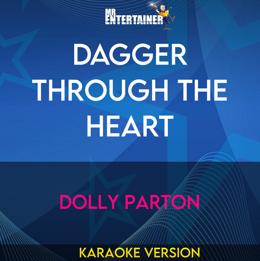 Dagger Through The Heart - Dolly Parton (Karaoke Version) from Mr Entertainer Karaoke