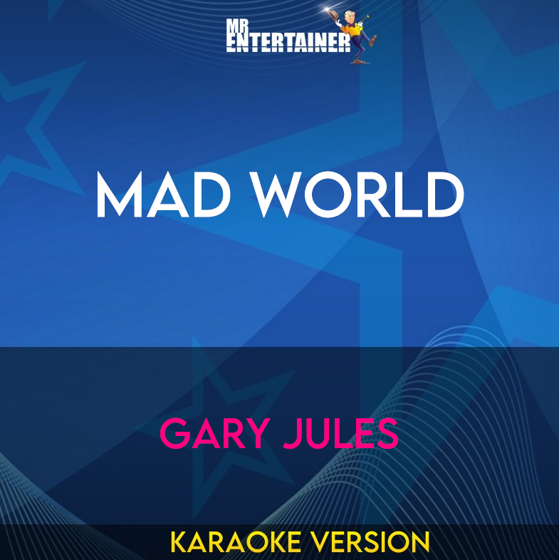 Mad World - Gary Jules (Karaoke Version) from Mr Entertainer Karaoke