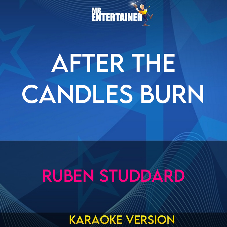 After The Candles Burn - Ruben Studdard (Karaoke Version) from Mr Entertainer Karaoke